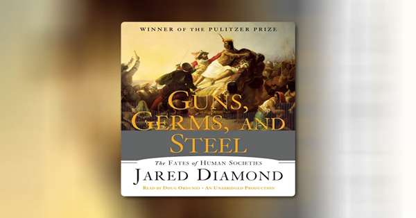 Географиялық тағдыр: Джаред Даймонд көзімен өркениеттердің өрлеуі мен құлауы