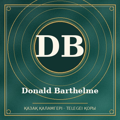 Donald Barthelme