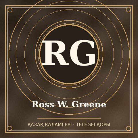 Ross W. Greene